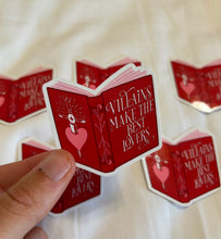 Load image into Gallery viewer, Villains Make the Best Lovers Sticker