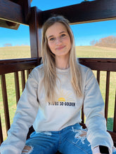 Load image into Gallery viewer, You’re So Golden Crewneck