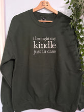 Load image into Gallery viewer, Brought my Kindle Just in Case Crewneck
