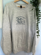 Load image into Gallery viewer, You’re Emails Aren’t Finding Me Well Crewneck
