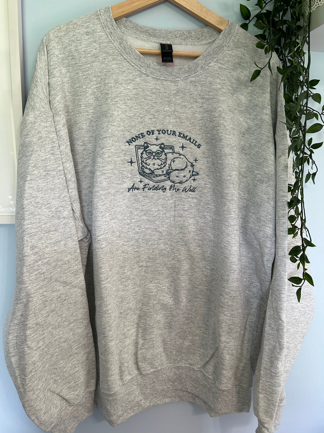 You’re Emails Aren’t Finding Me Well Crewneck