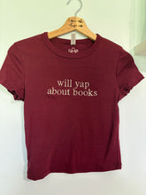 Load image into Gallery viewer, Will Yap About Books Baby Tee
